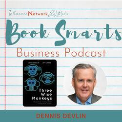 Book Smarts Business Podcast with Dennis Devlin